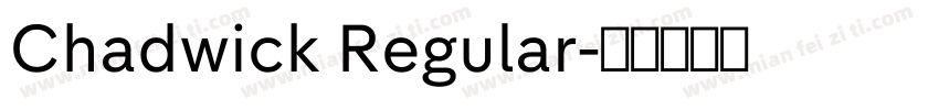 Chadwick Regular字体转换